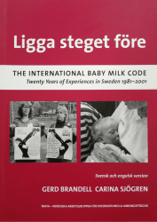 Ligga steget före, The international baby milk code